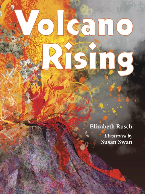 Elizabeth Rusch创作的Volcano Rising作品的详细信息 - 可供借阅